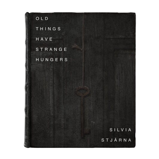 Silvia Stjärna: Old Things Have Strange Hungers pt.1 (eBook)
