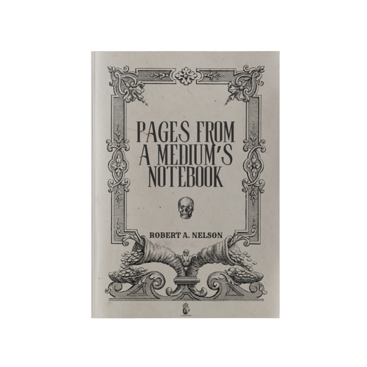 Pages from a Medium's Notebook by Robert Nelson (eBook)