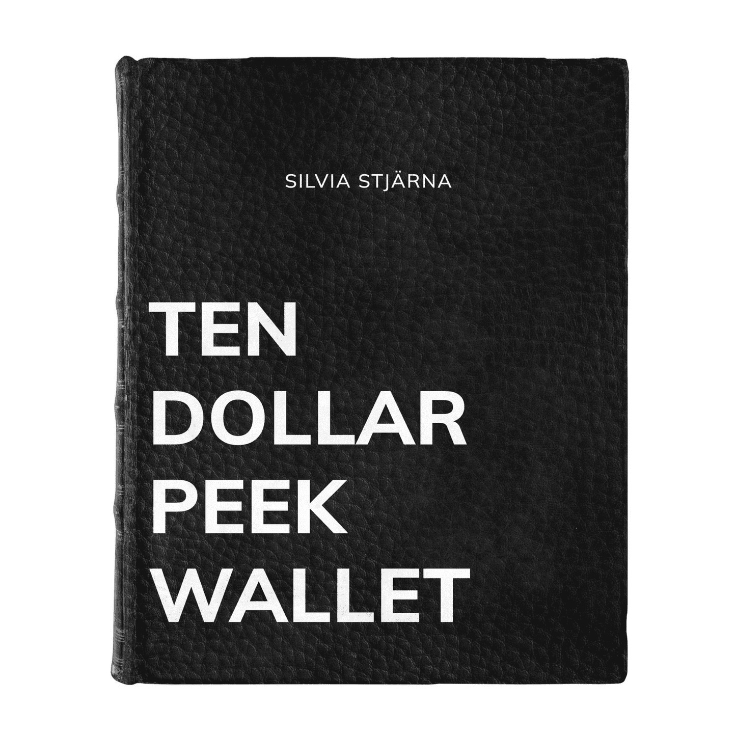 Ten Dollar Peek Wallet by Silvia Stjärna (eBook)