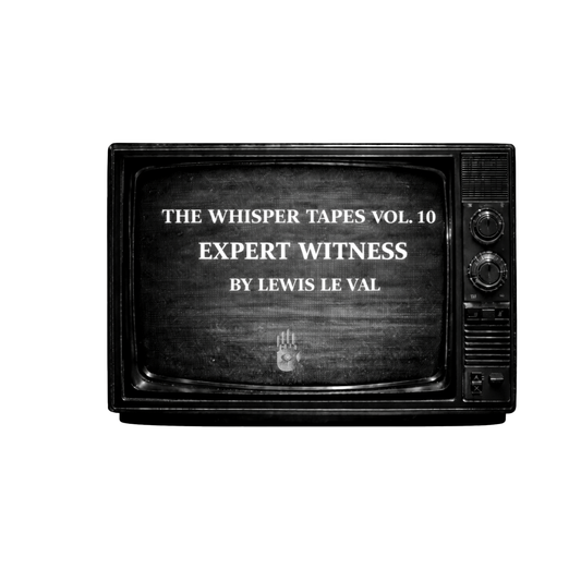The Whisper Tapes Vol. 10 Expert Witness by Lewis Le Val (Video Download)