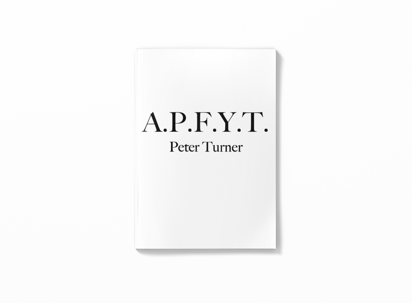 APFYT by Peter Turner (eBook)