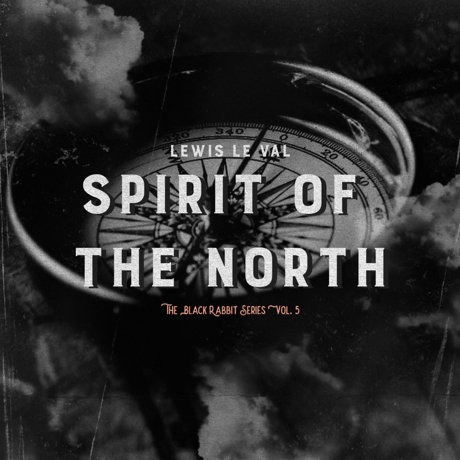 (VIP) Black Rabbit Vol 5 Spirit of The North by Lewis Le Val