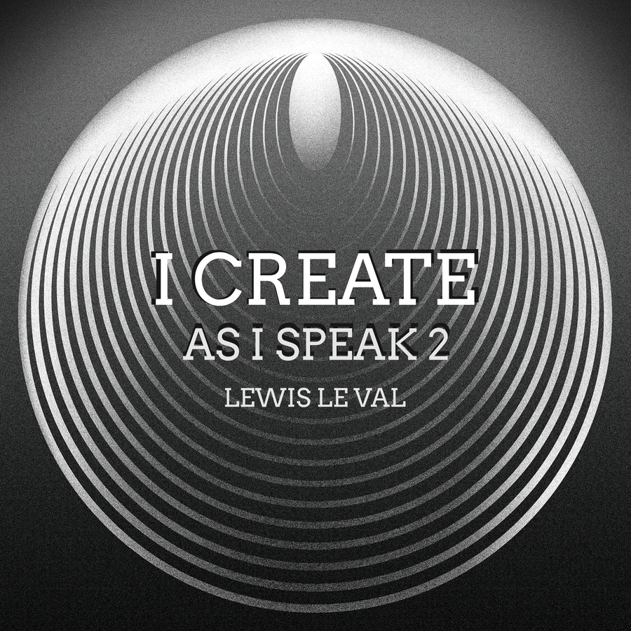 I Create As I Speak 2 by Lewis Le Val (eBook)